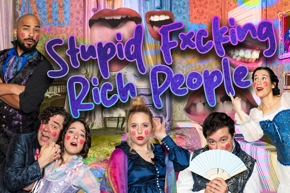 Stupid Fxcking Rich People